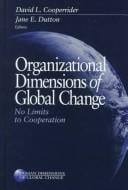 Organizational dimensions of global change