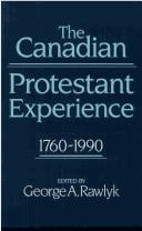 Canadian Protestant experience, 1760-1990