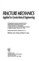 Fracture mechanics applied to geotechnical engineering