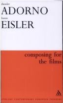 Composing for the Films (Athlone Contemporary European Thinkers)