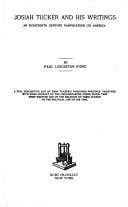 Josiah Tucker and His Writings; An Eighteenth Century Pamphleteer on America (Burt Franklin Bibliography & Reference Series, 445. American Classics)