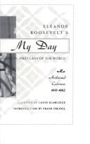 Eleanor Roosevelt's My Day: First Lady of the World