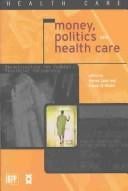 Money, politics and health care