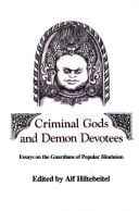 Criminal gods and demon devotees