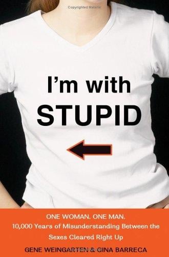 I'm with stupid