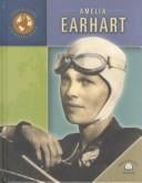 Amelia Earhart (Trailblazers of the Modern World)