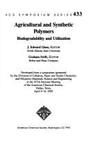 Agricultural and synthetic polymers