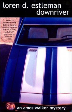 Downriver (The Amos Walker Series #9)