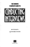 Writer's Complete Guide to Conducting Interviews