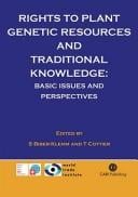 Rights to plant genetic resources and traditional knowledge