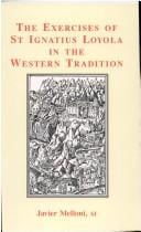 The exercises of St Ignatius Loyola in the western tradition