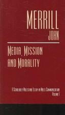 Media, Mission and Morality