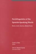 Sociolinguistics of the Spanish-speaking world