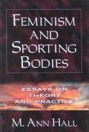 FEMINISM AND SPORTING BODIES: ESSAYS ON THEORY AND PRACTICE