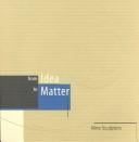 From idea to matter