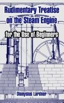 Rudimentary Treatise On The Steam Engine