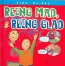 Being mad, being glad