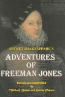 Secret Shakespeare's Adventures of Freeman Jones