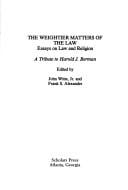 The Weightier matters of the law