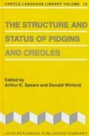 The structure and status of pidgins and creoles