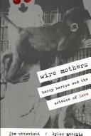 Wire mothers
