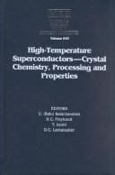 High-temperature superconductors--- crystal chemistry, processing and properties