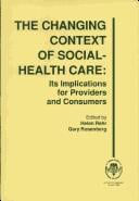 The Changing context of social-health care