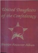 United Daughters of the Confederacy patriot ancestor album