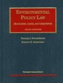 Schoenbaum and Rosenberg's Environmental Policy Law, Problems, Cases, and Reasons, 3d