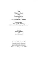 The preservation and transmission of Anglo-Saxon culture