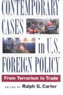 Contemporary cases in U.S. foreign policy