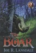 The Boar (Subterranean Press Short Novel , No 2)
