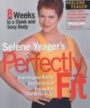 Selene Yeager's Perfectly Fit
