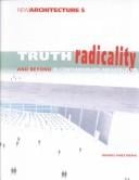 Truth, radicality and beyond in contemporary architecture