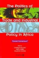 The politics of trade  and industrial policy in Africa