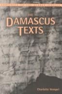 The Damascus Texts (Companion to the Qumran Scrolls)