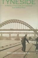 TYNESIDE: A HISTORY OF NEWCASTLE AND GATESHEAD FROM EARLIEST TIMES