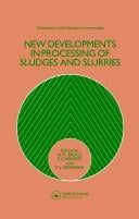 Newdevelopments in processing of sludges and slurries