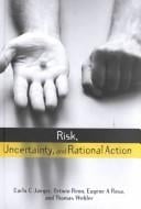 Risk, uncertainty, and rational action