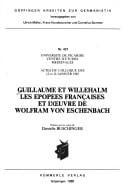 Guillaume et Willehalm, les épopées françaises et l'œuvre de Wolfram von Eschenbach