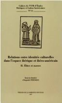 Relations entre identités culturelles dans l'espace ibérique et ibéro-américain