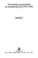 Die deutsche Literaturkritik im europäischen Exil (1933-1940)