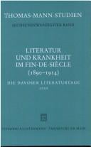 Literatur und Krankheit im fin-de-siècle, 1890-1914