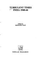 Turbulent times, India, 1940-44