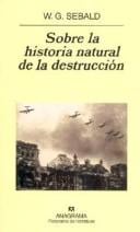 Sobre La Historia Natural de La Destruccion
