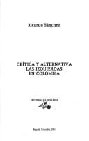 Crítica y alternativa, las izquierdas en Colombia
