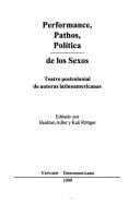 Performance, pathos, política de los sexos