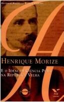 Henrique Morize e o ideal de ciência pura na República Velha