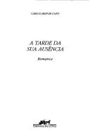 A Tarde Da Sua Ausencia