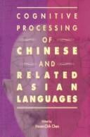 Cognitive processing of Chinese and related Asian languages